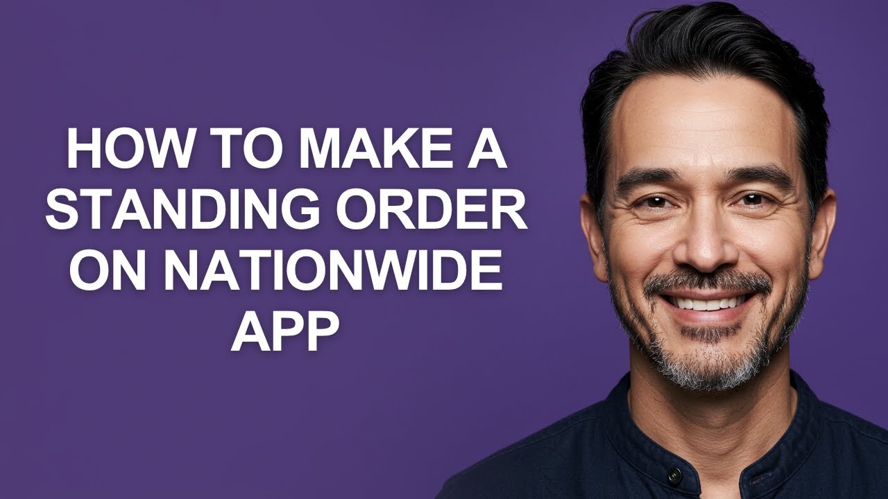 How to Make a Standing Order on Nationwide App - KevinHowTo