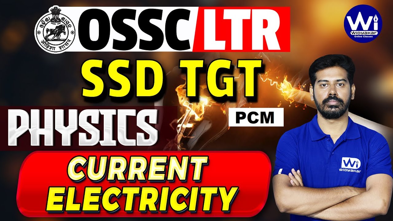 PHYSICS | Current Electricity | OSSC LTR/OSSSC SSD TGT(PCM) #ssd #ltr #rht