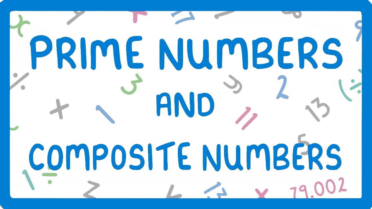 What are Prime Numbers and Composite Numbers?