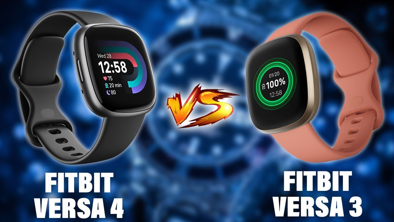 Fitbit Versa 4 vs Fitbit Versa 3: A Comprehensive Comparison (Which Reigns Supreme?)