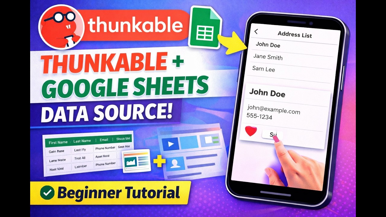 Thunkable + Google Sheets: Build an Address Book App (Data Sources + List Viewer)