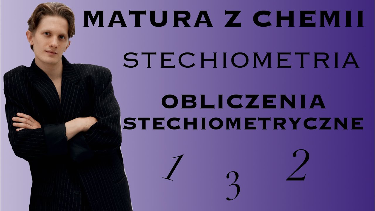 OBLICZENIA STECHIOMETRYCZNE │ Matura z chemii