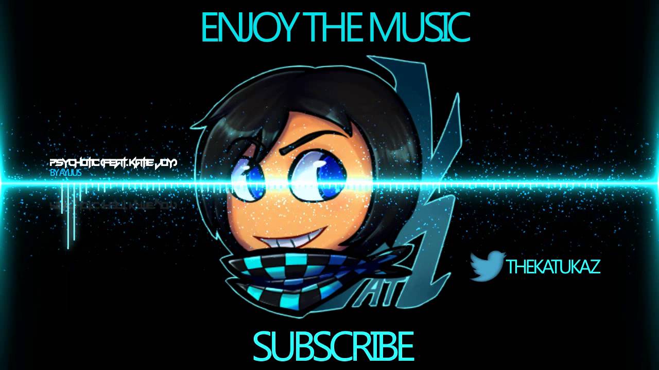 Aylius - Psychotic (feat. Katie Joy)
