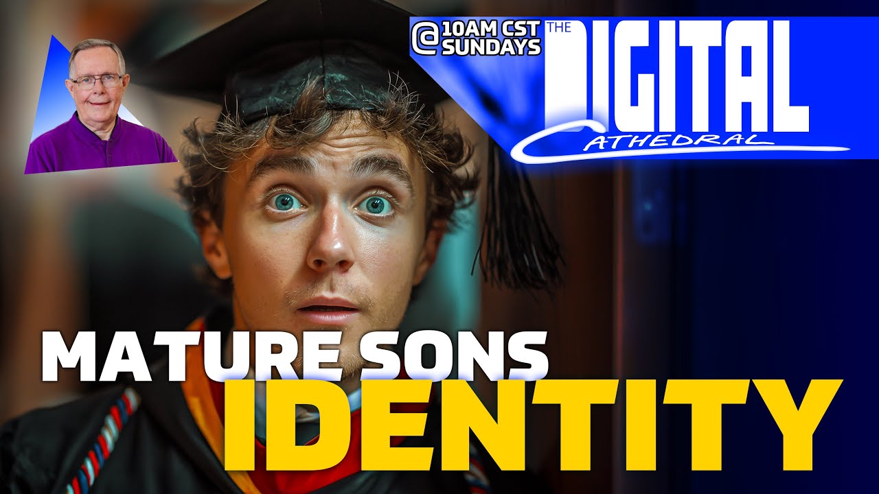 Mature Sons Identity | Don Keathley