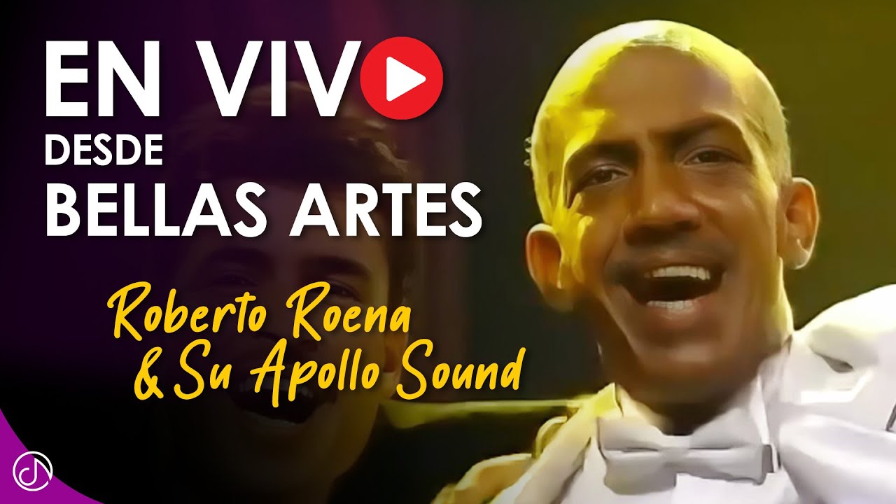 Roberto Roena & Su Apollo Sound - Desde Bellas Artes (En Vivo)
