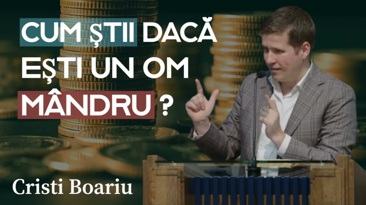 Cristi Boariu - Cum știi dacă ești un om mândru ?