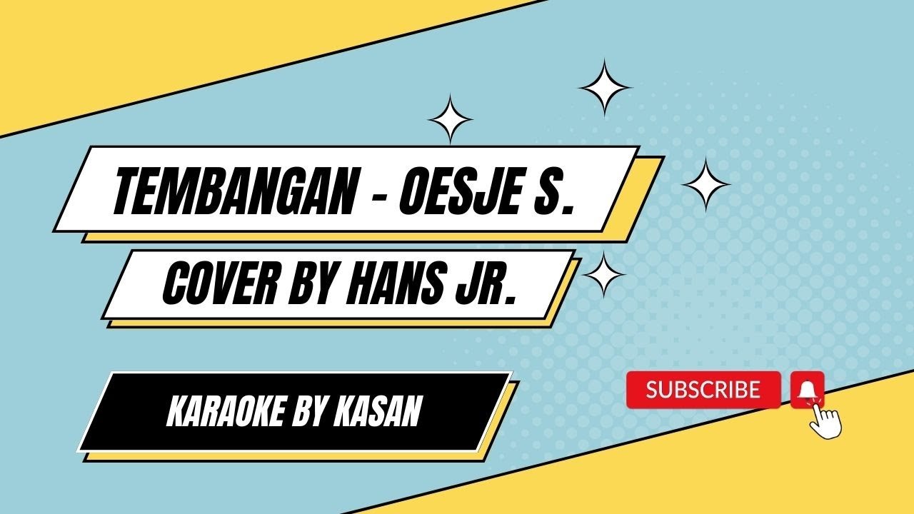 Tembangan - Oesje (cover by Hans Jr.) | Karaoke by Kasan
