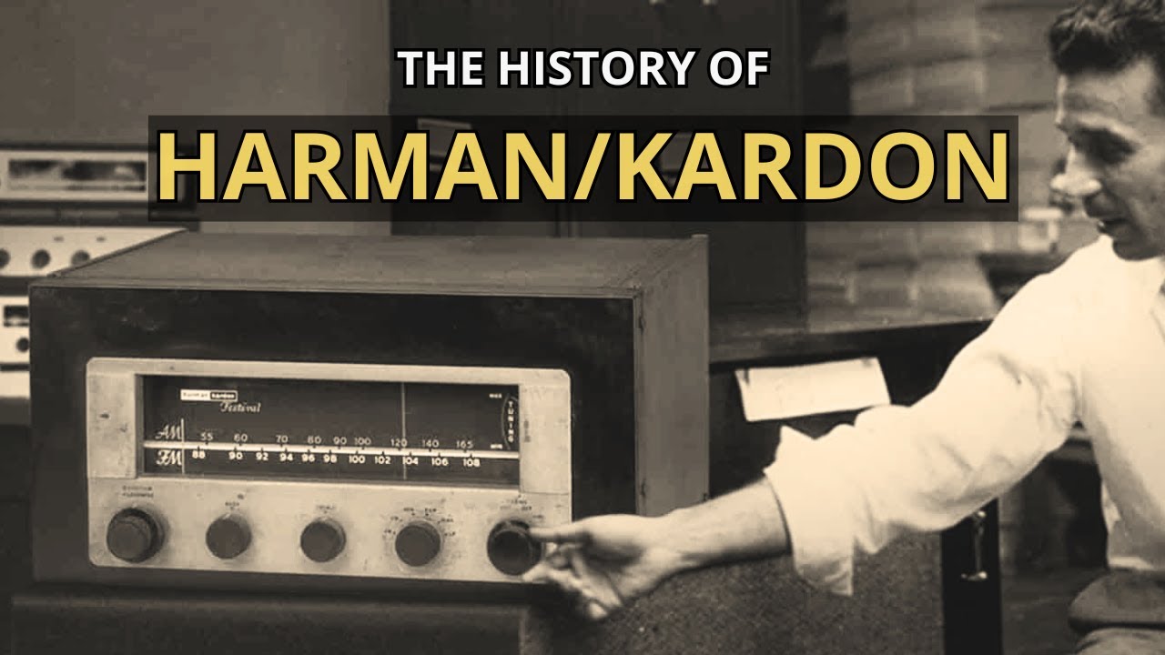 We Knocked the Hell Out of Them: The History of Harman Kardon