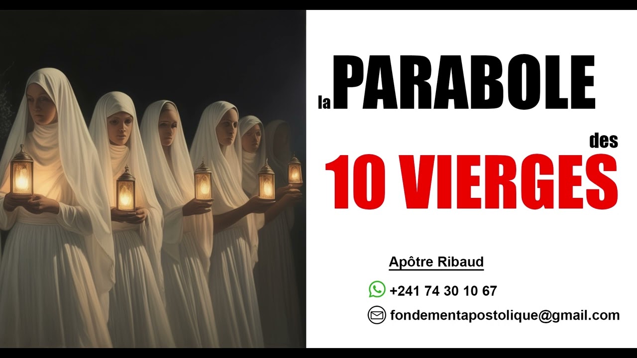 LA PARABOLE DES 10 VIERGES : EXPLICATION PROFONDE