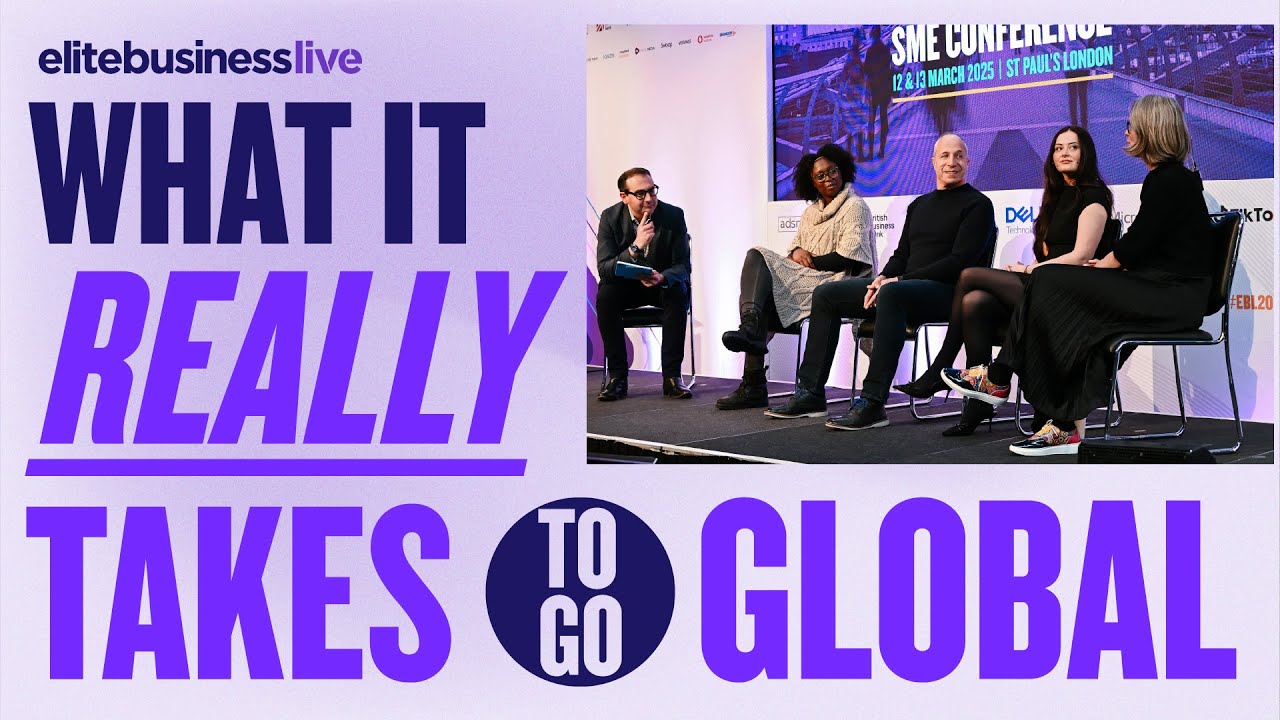 What It Really Takes to Go Global | Elite Business Live Global Panel Highlights