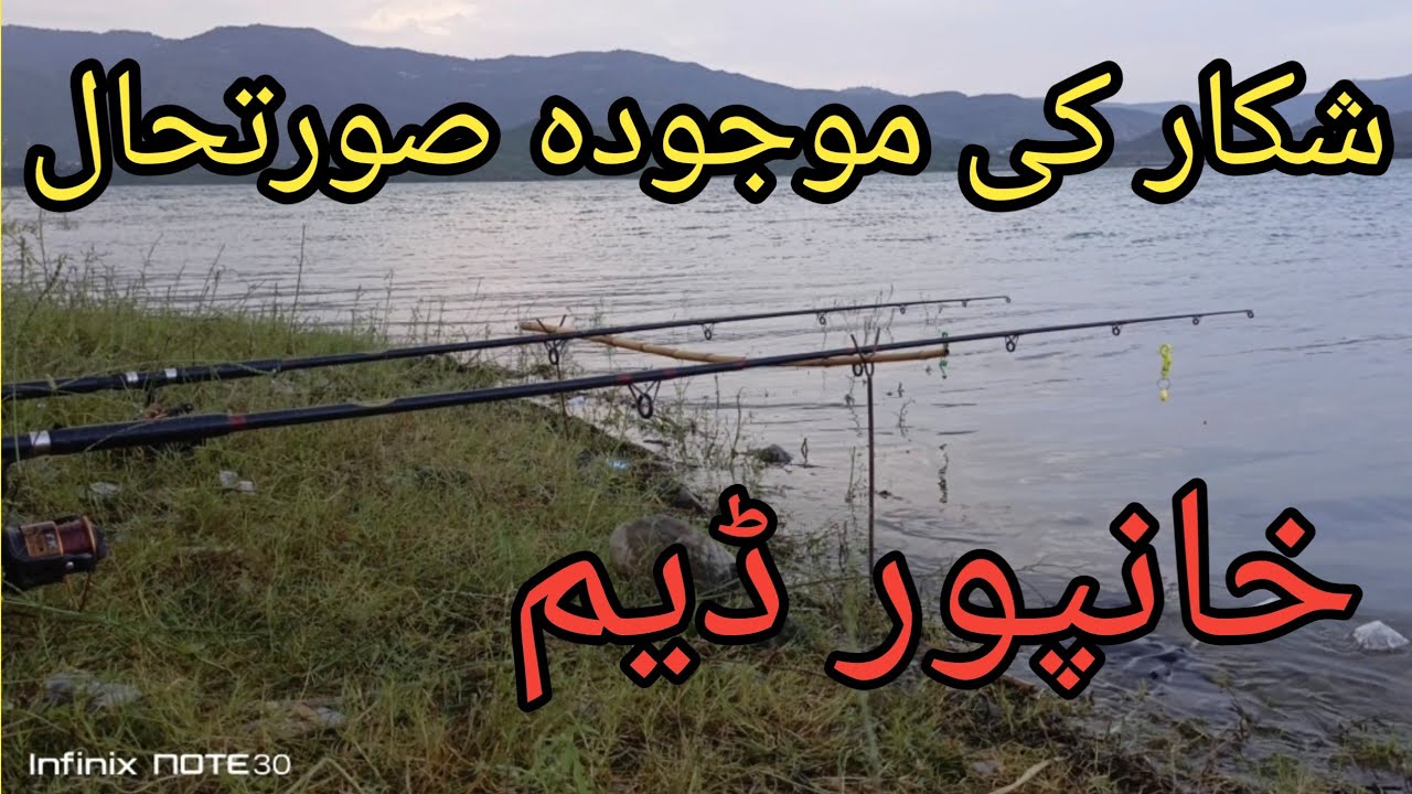 Khanpur Dam Fishing and point Update