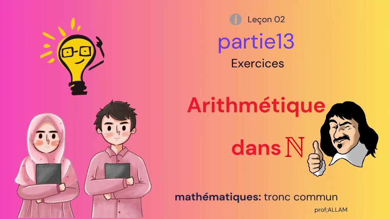 P13--Tronc commun -Arithmétique dans N-exercice 08-exercice 09