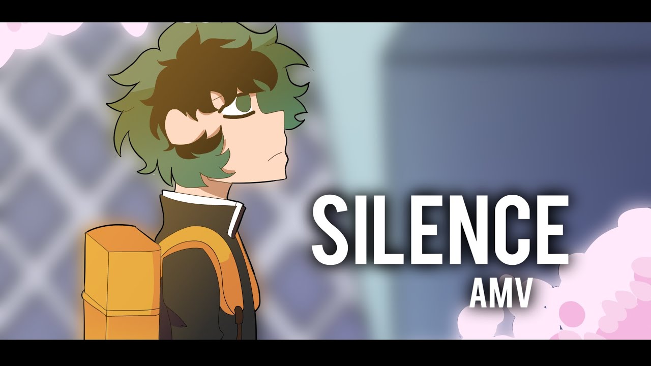 Silence  || BNHA AMV/Animatic【1k subs special】