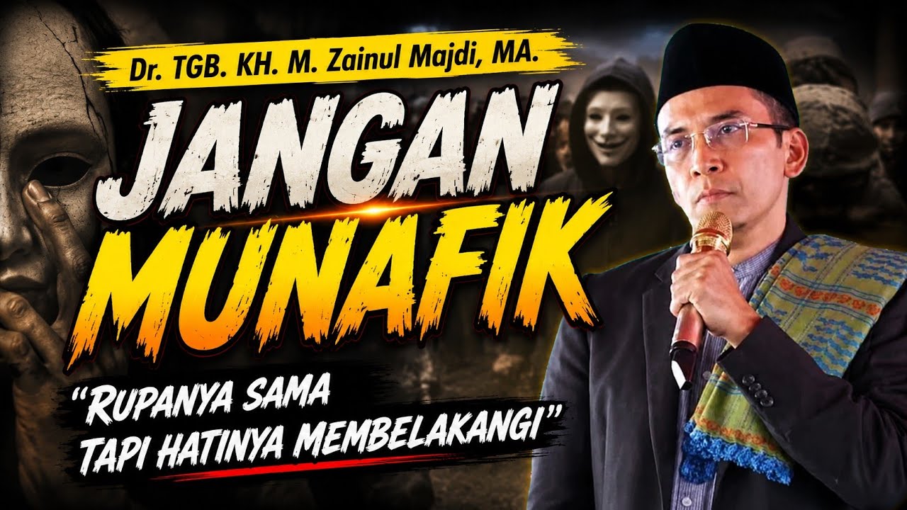 Ceramah Dr. TGB. KH. M. Zainul Majdi, MA‼️Jangan Munafik‼️Terlihat Sama Tapi Hati Berbeda.