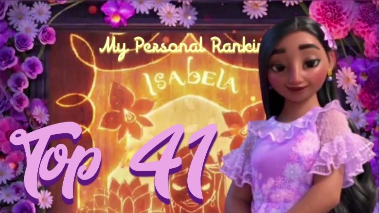 Isabela’s Top Singing Voices🌸| My Personal Ranking | Encanto