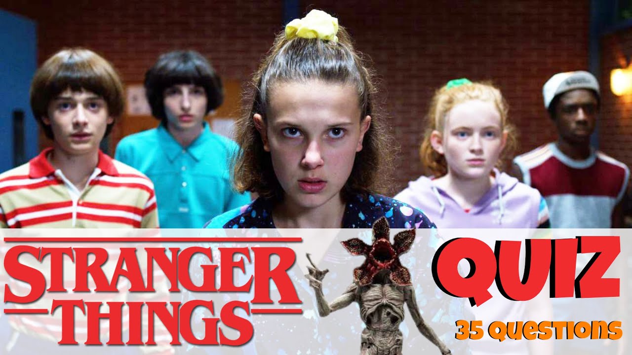QUIZ STRANGER THINGS en français 35 Questions - Test de Culture Générale