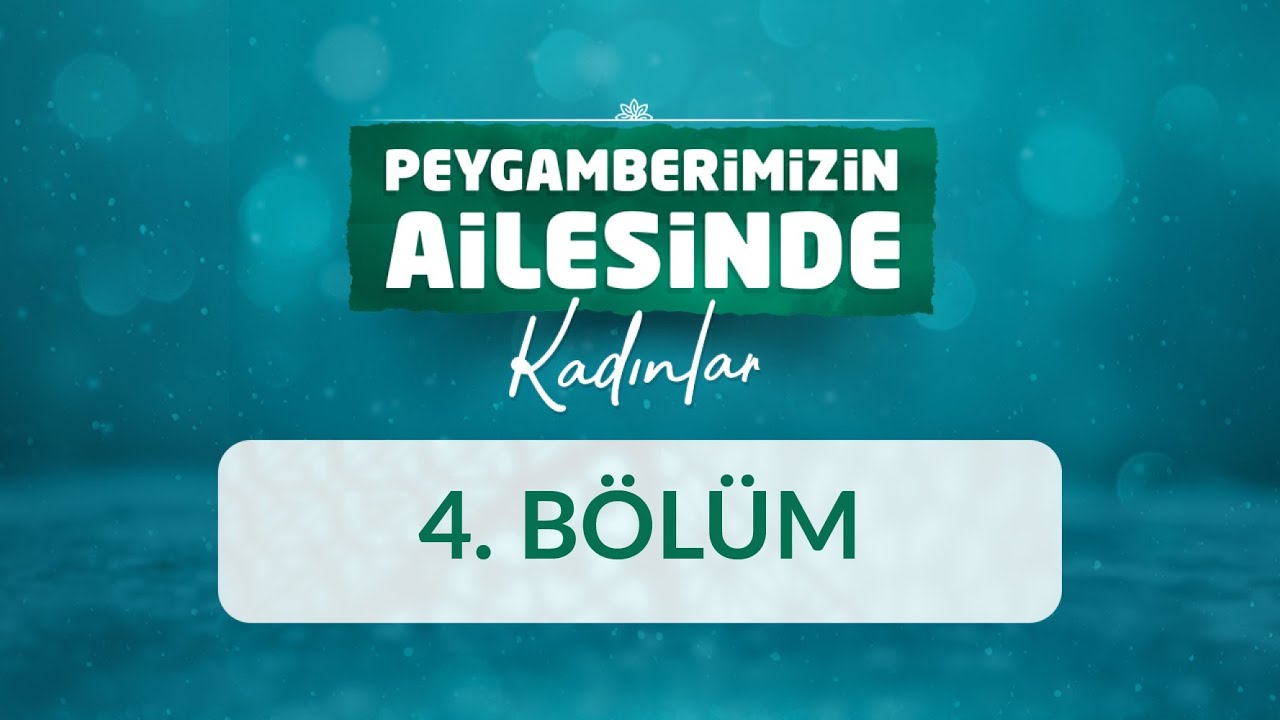 Hz. Hafsa (r.anhâ) - Peygamberimizin Ailesinde Kadınlar 4.Bölüm