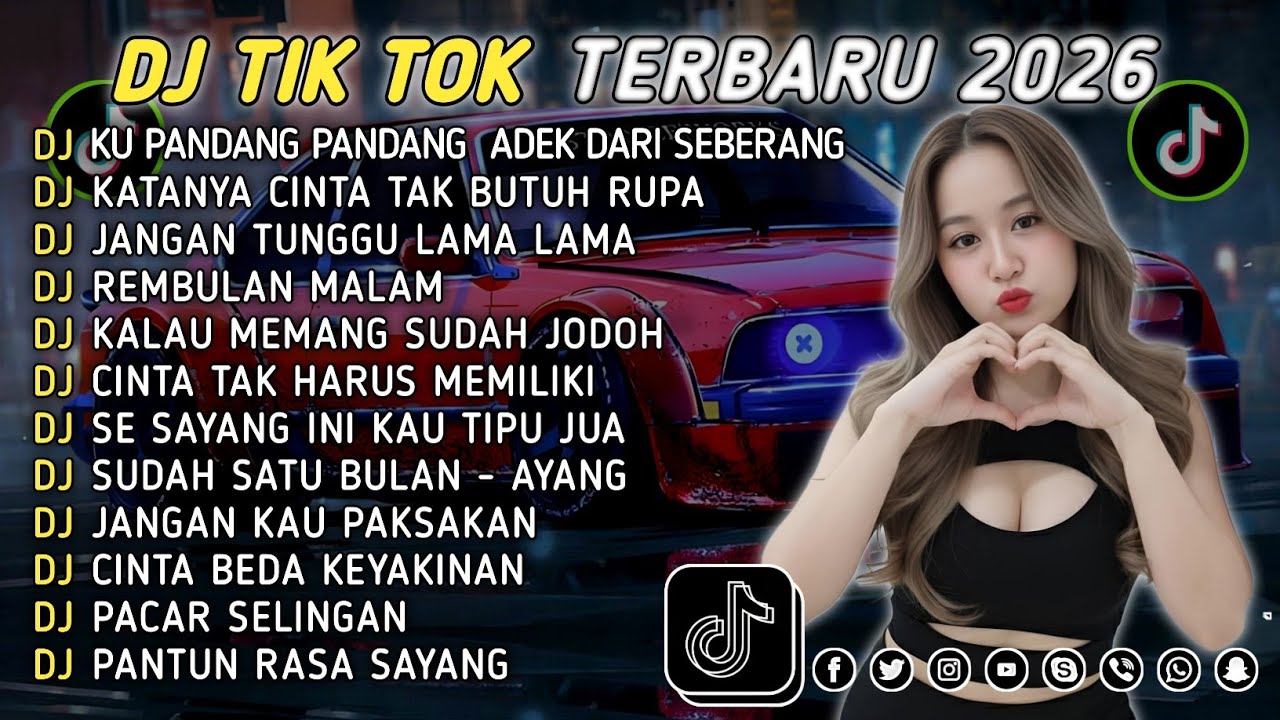 DJ TIKTOK TERBARU 2026 || DJ CINTA DARI SEBERANG 🎵 DJ KATANYA CINTA TAK BUTUH RUPA 🎵 FULL ALBUM❗❗