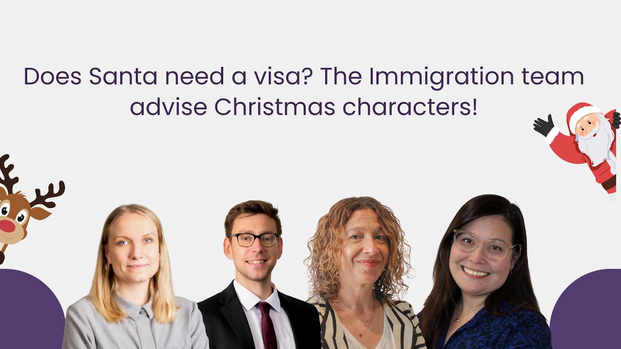 Does Santa need a visa? The Immigration team advise Christmas characters! | Immigration Unpacked #5