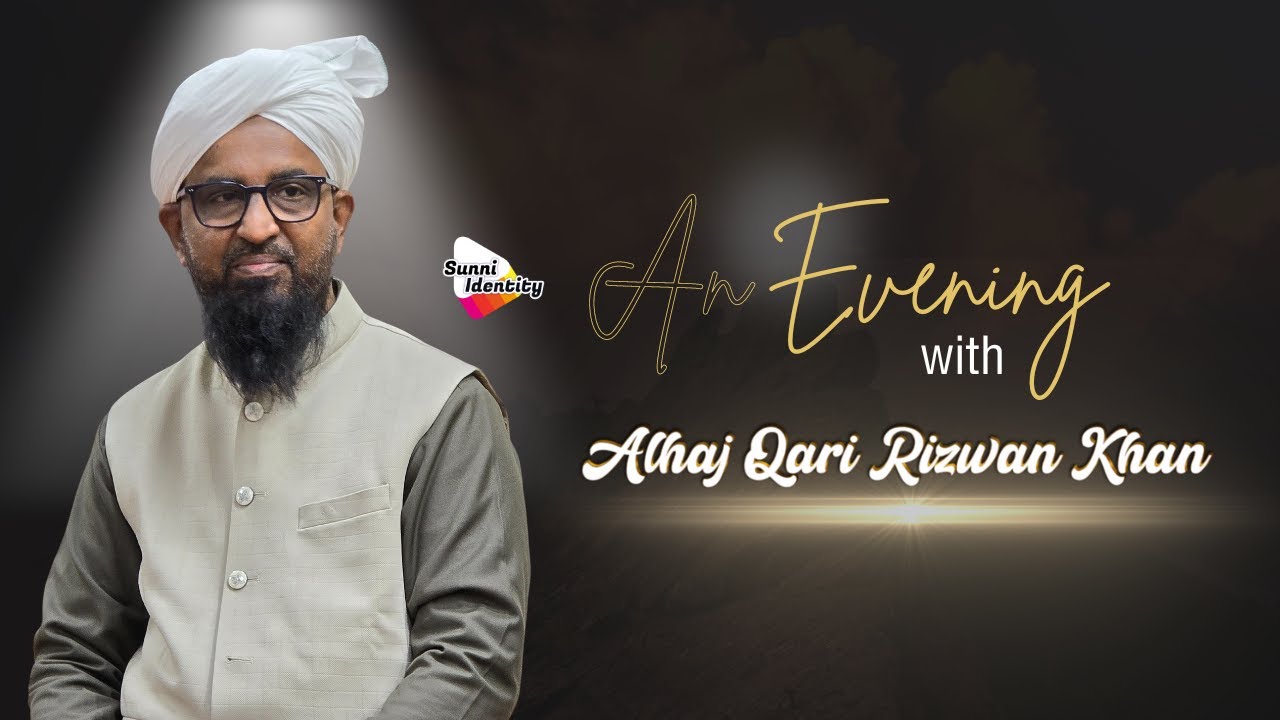 An evening with Alhaj Qari Rizwan Khan - 26 March 2024 - Bolton UK