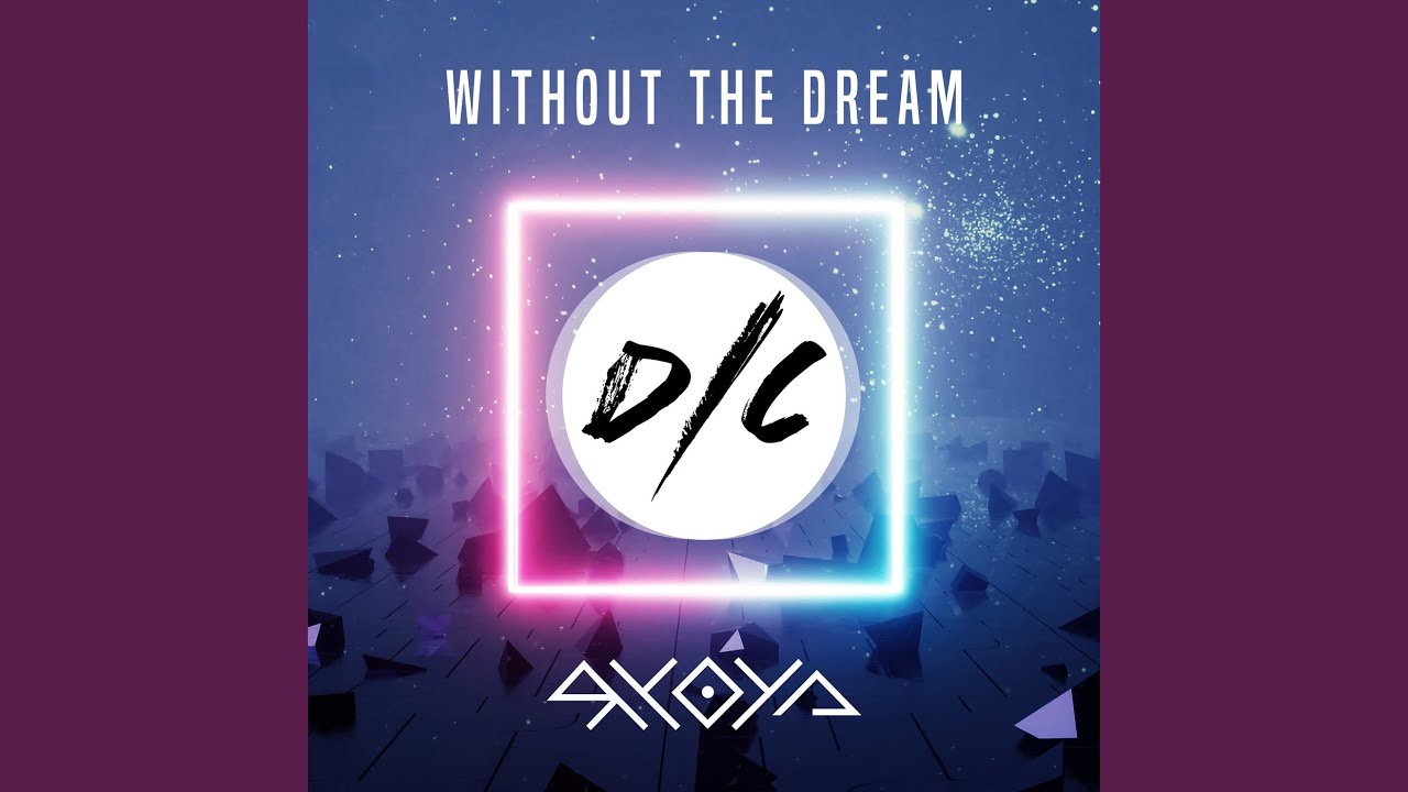 Without The Dream