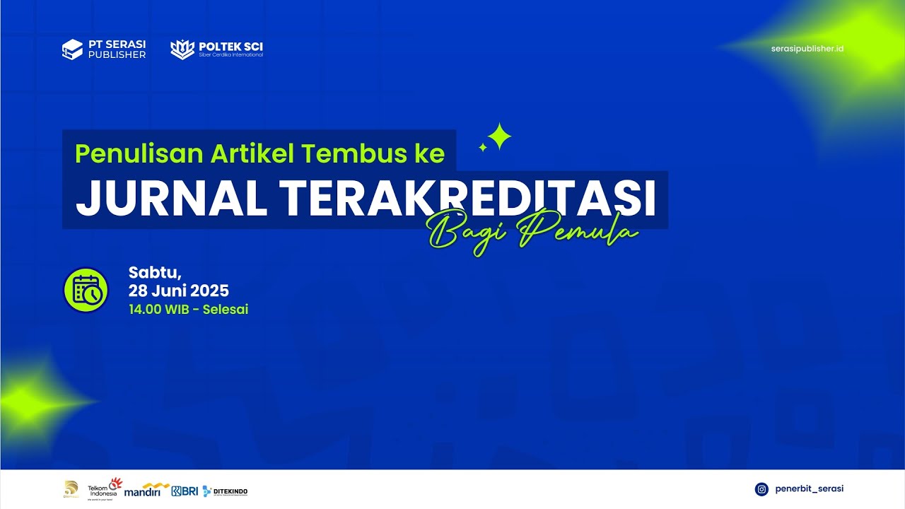 WEBINAR PENULISAN ARTIKEL TEMBUS KE JURNAL TERAKREDITASI Spesial untuk Pemula