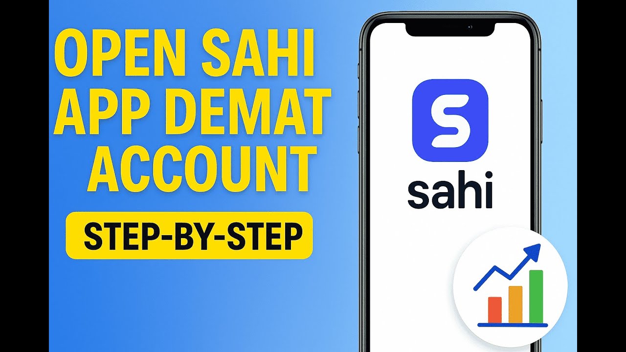 How to Open sahi App Demat account