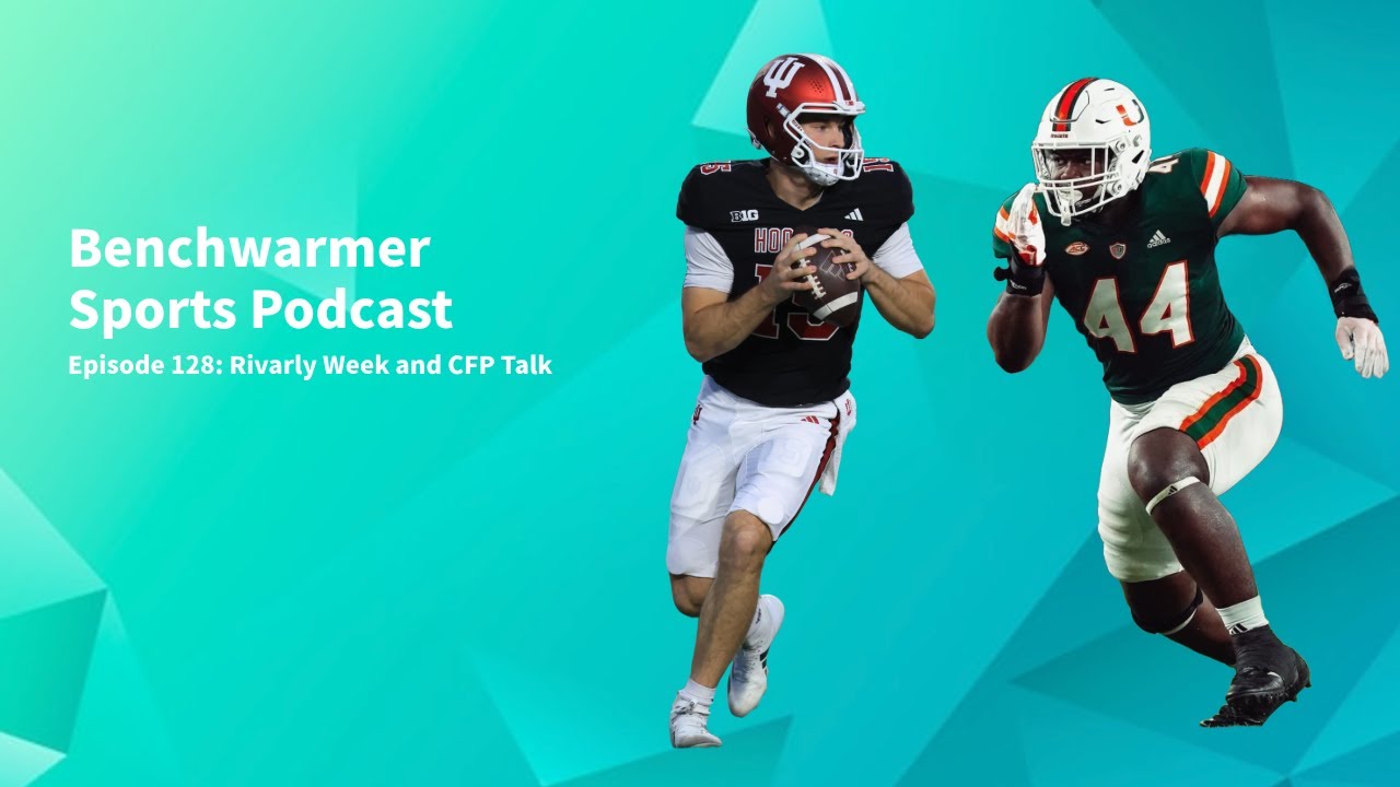 Where do the top college teams stand heading into Rivarly Weekend? - Benchwarmer Sports Episode 128
