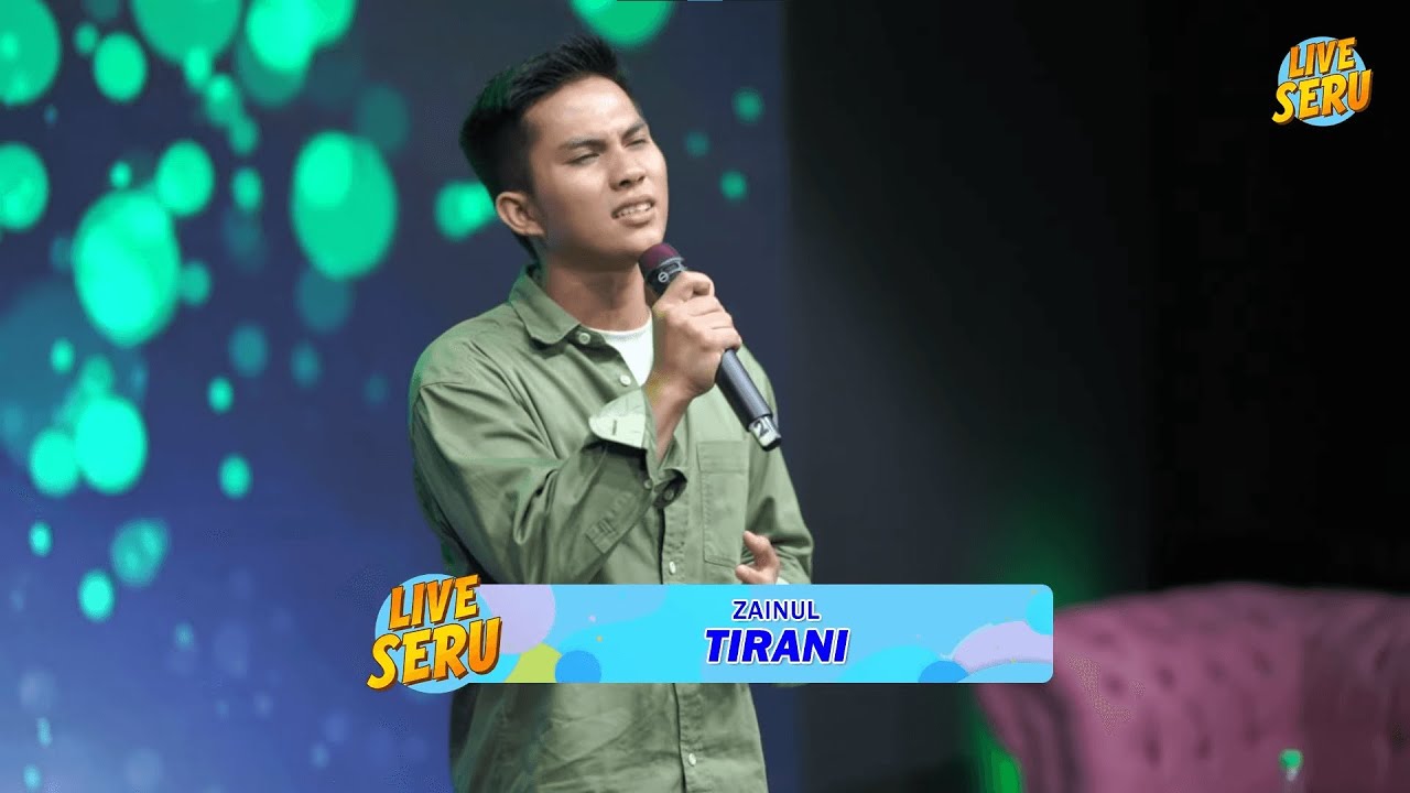 Zainul - Tirani | Senandung Zainul Basyar