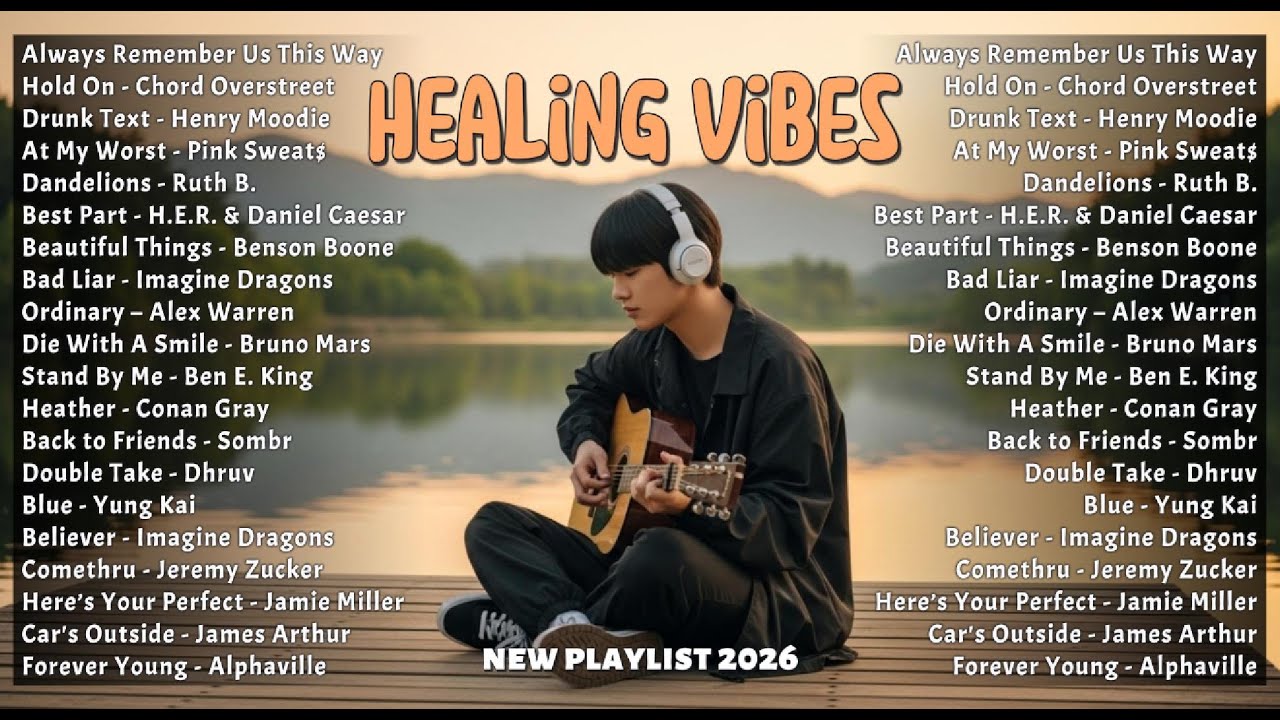 Healing Vibes Playlist 🎧🎶 | Best Acoustic English Songs 2026 – Calm & Peaceful