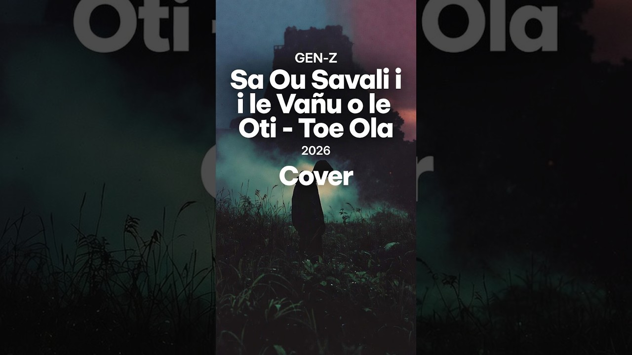 Sa Ou Savali i le Vanu o le Oti – Toe Ola (New Generation Remix)
