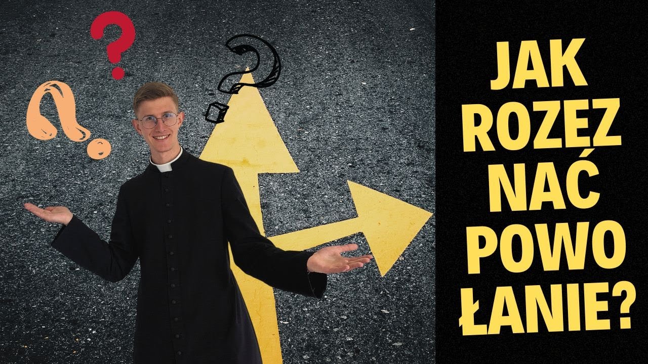 JAK ROZEZNAĆ POWOŁANIE? - 3 pomocne kroki