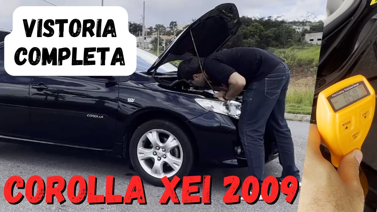 COROLLA XEI 2009 - CUIDADOS NA HORA DA COMPRA - VISTORIA COMPLETA