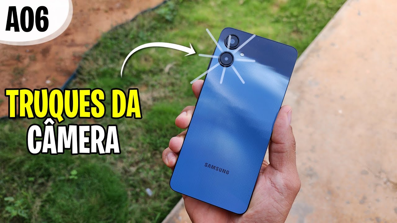 INCRÍVEL DICAS e TRUQUES da CÂMERA do GALAXY A06