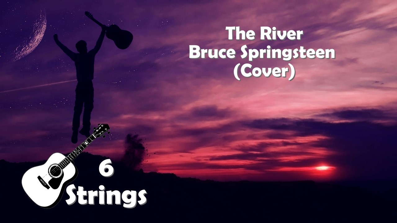 The River - Bruce Springsteen (Cover)
