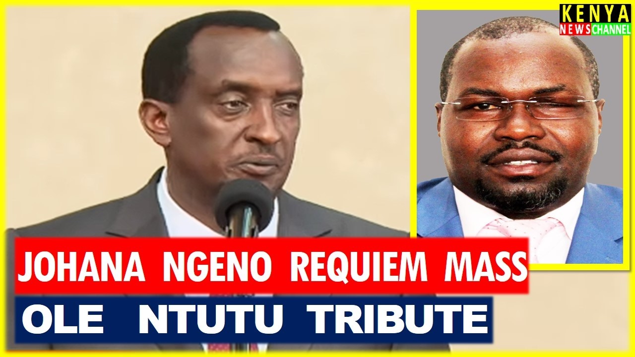 Narok Governor Ntutu EMOTIONAL Tribute to Johanna Ngeno at Requiem Mass ahead of Funeral and Burial