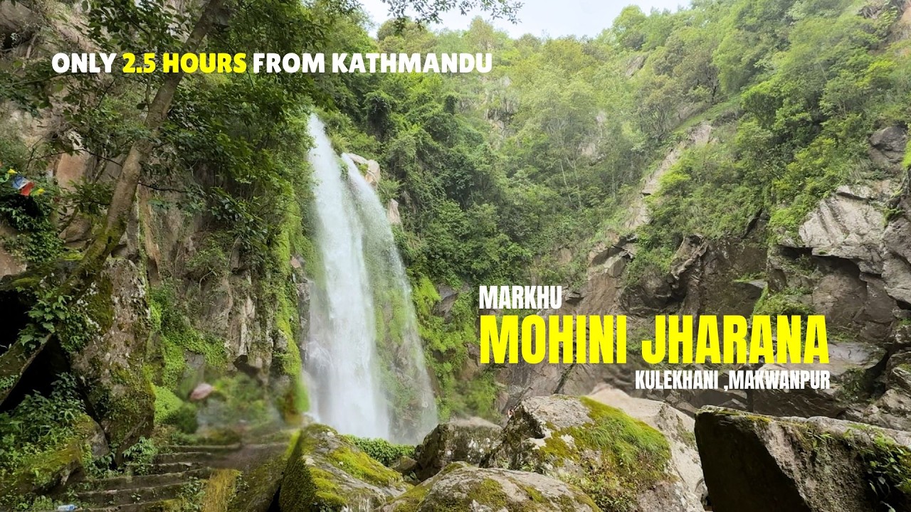 Mohini Jharana | Thado Khola Waterfall | Near Kathmandu | Road Condition And Location From Kathmandu