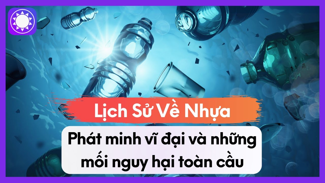 Lịch Sử Về Nhựa &ndash; Ph&aacute;t Minh Vĩ Đại V&agrave; Những Mối Nguy Hại To&agrave;n Cầu