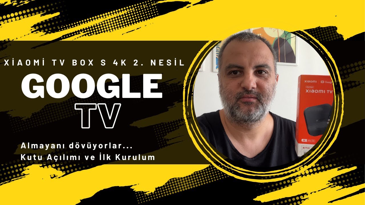Xiaomi Mi Box S 4K 2. Nesil Kutu Açılımı ve İlk Kurulum