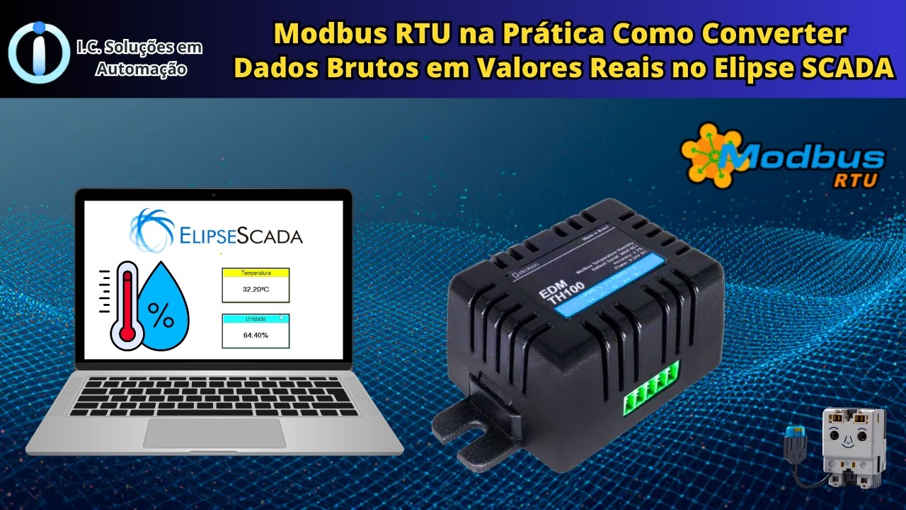 Modbus RTU na Prática Como Converter Dados Brutos em Valores Reais no Elipse SCADA