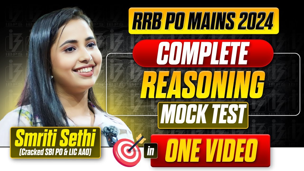 COMPLETE PAPER RRB PO MAINS 2024 | IBPS RRB PO MAINS 2024 REASONING | MAINS MOCK TEST | SMRITI SETHI