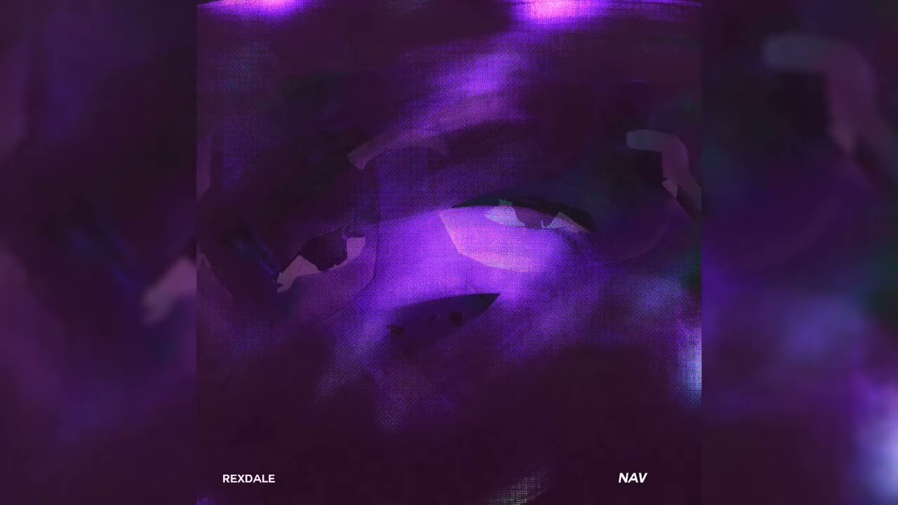 NAV - Rexdale (Slowed To Perfection)