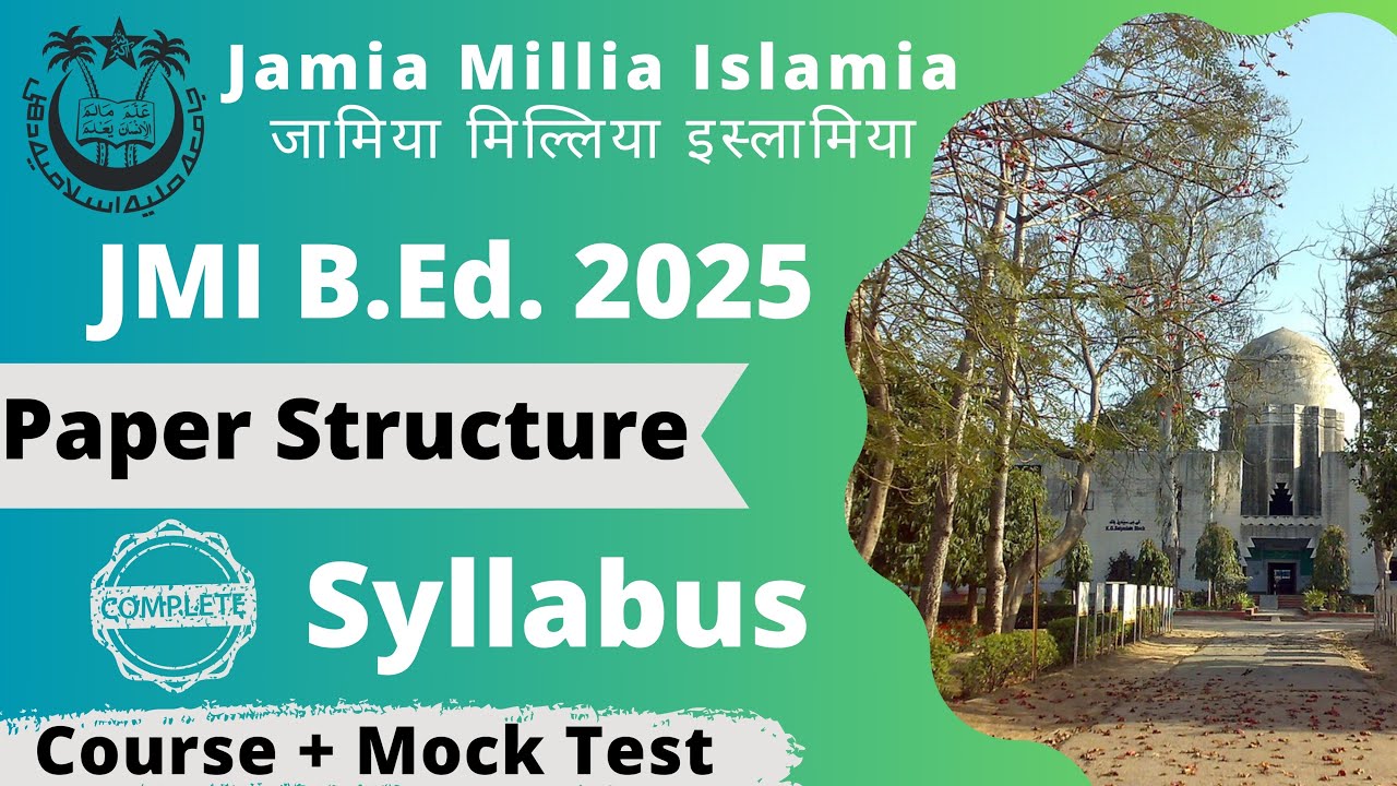 JMI B.Ed. 2025 Complete Syllabus || Jamia BED Syllabus