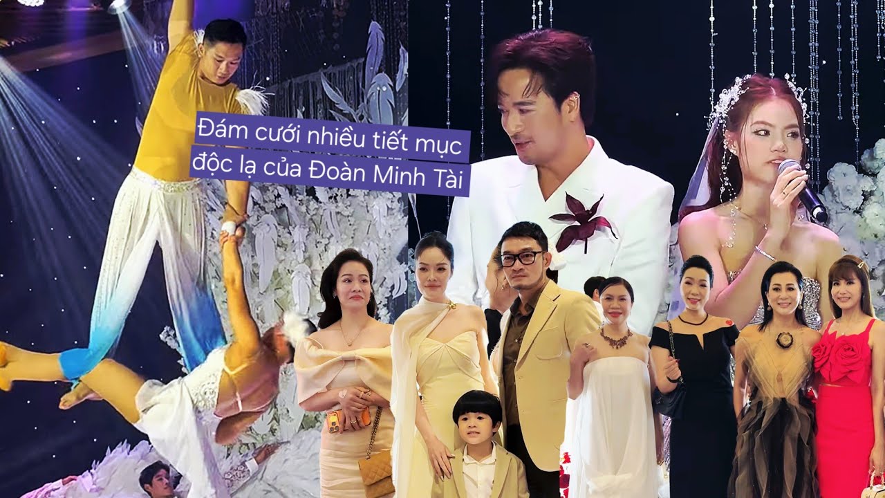 Đám cưới Đoàn Minh Tài khiến dàn sao bất ngờ với tiết mục múa ba lê, xiếc; Thanh Thức giành hoa cưới