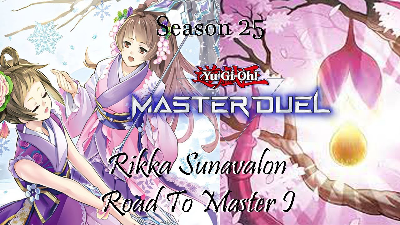 [Yu-Gi-Oh Master Duel] Rikka Sunavalon Road To Master 1 (Season 25)