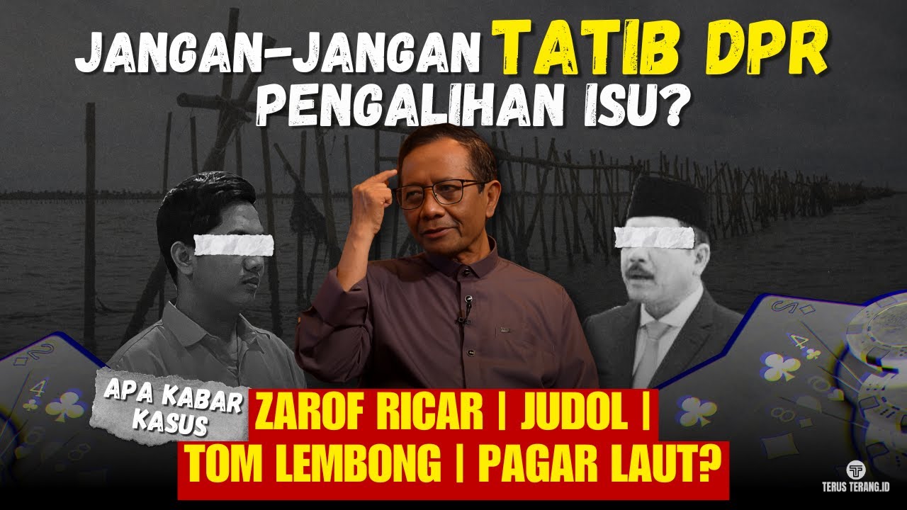 POLRI, KPK, KEJAGUNG KE MANA⁉️KASUS BESAR MULAI TERGERUS ISU TATIB DPR | TERUS TERANG MAHFUD MD