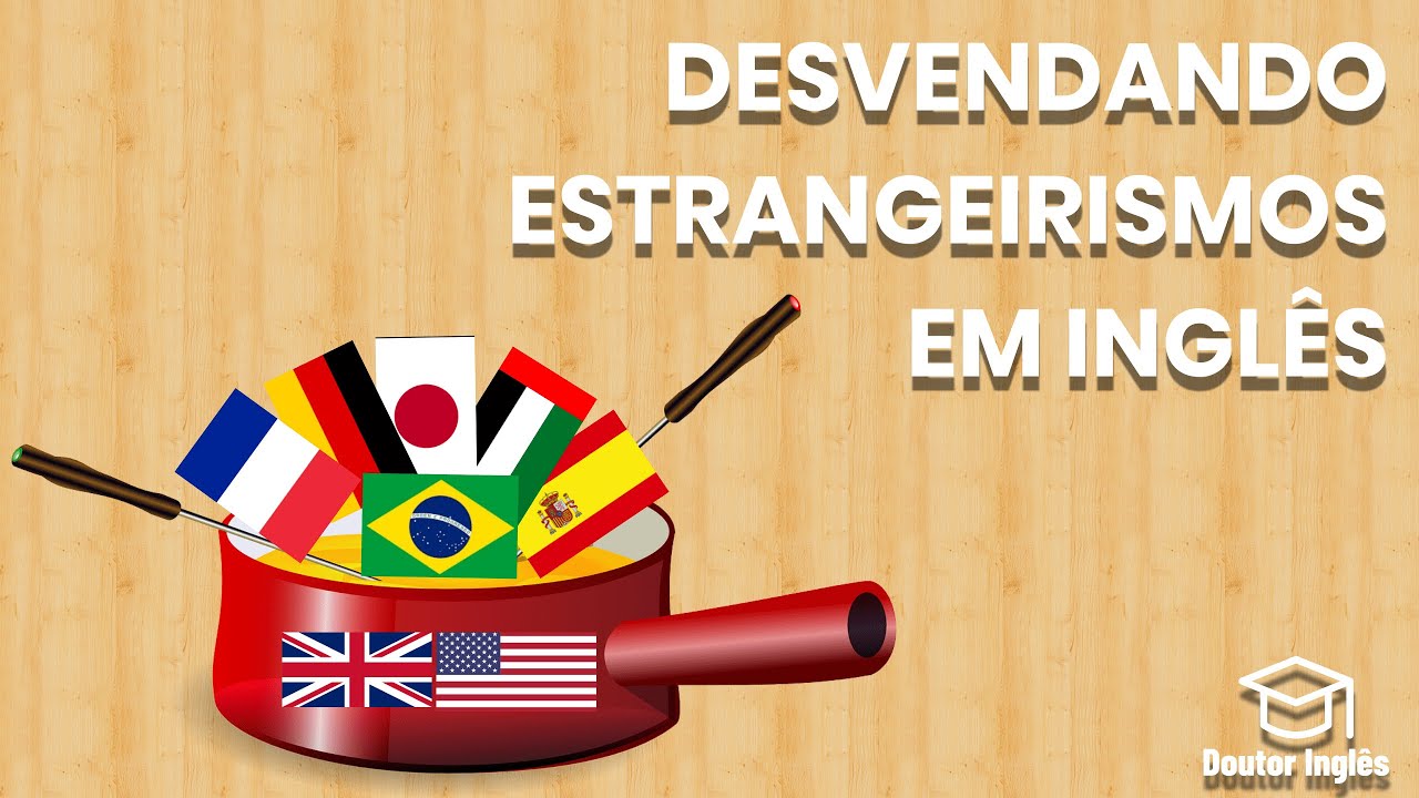Estrangeirismos no Inglês