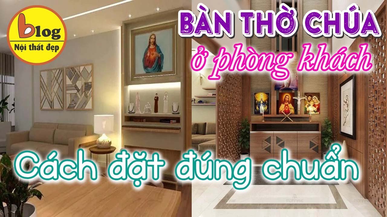 Thiêt kế bàn thờ chúa đẹp - Lưu ý phải nhớ khi đặt trong phòng khách