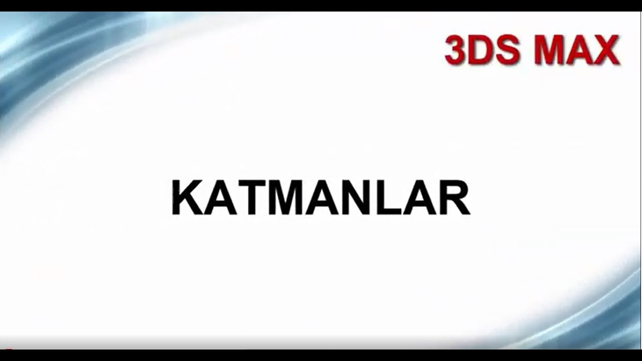 3ds Max - Katmanlar