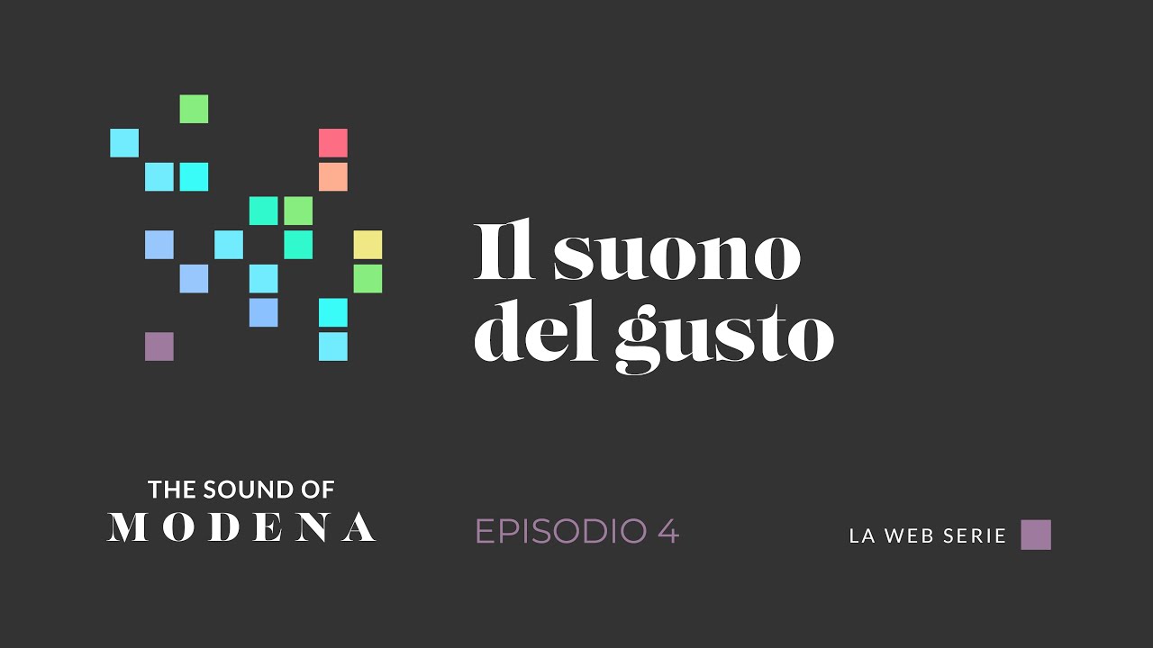 The Sound of Modena | Il Suono del Gusto | episodio 4